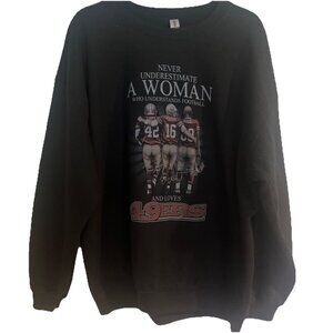 San Francisco 49ers Black Sweatshirt Size XL Never Underestimate A Woman Who….